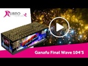 GANAFU FINAL WAVE